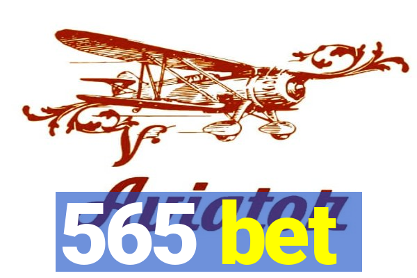 565 bet